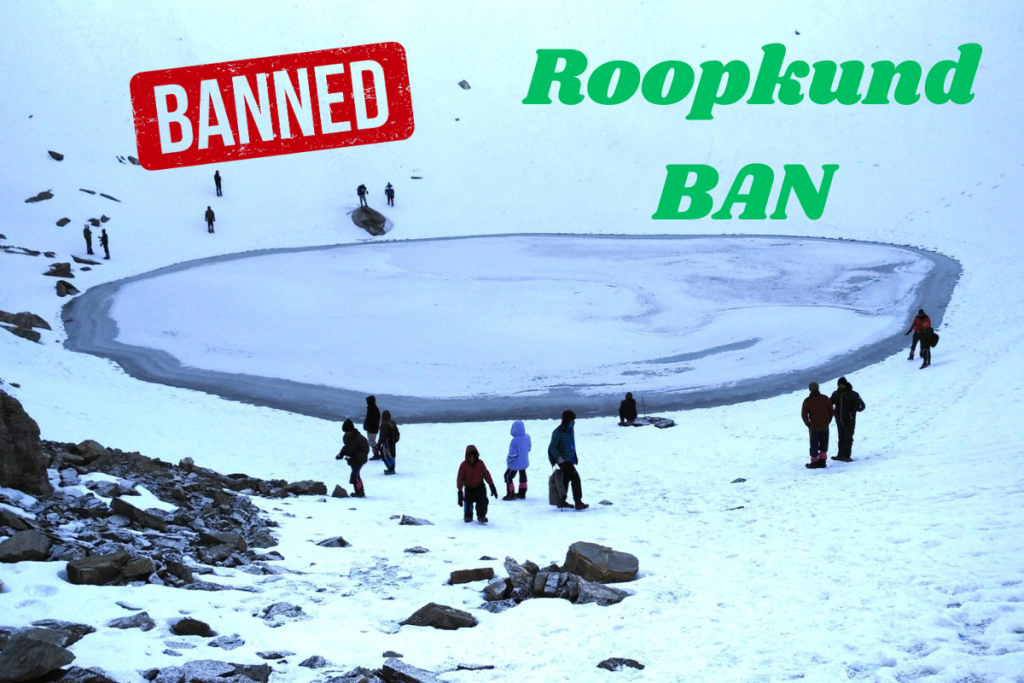 Roopkund Trek Ban